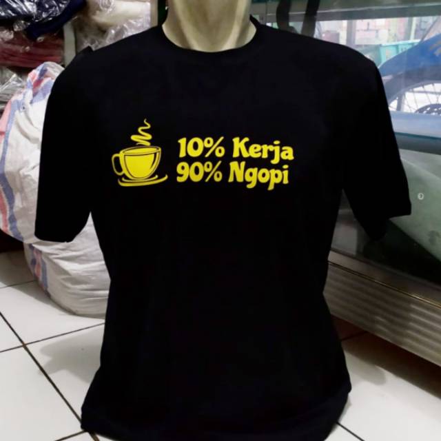 Kaos ngopi / baju kerja banyak ngopi