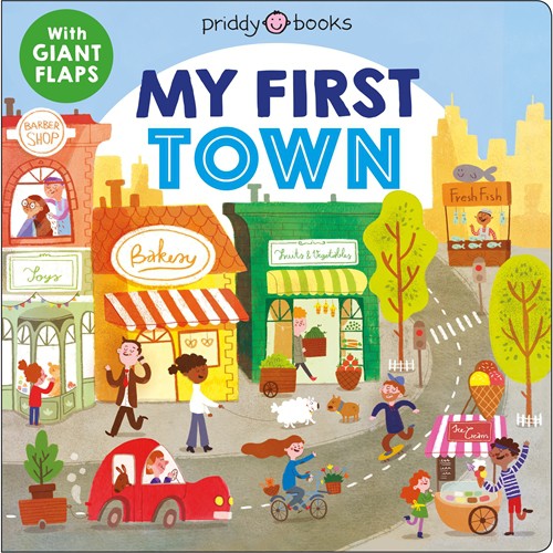 Priddy My First Places: My First Town