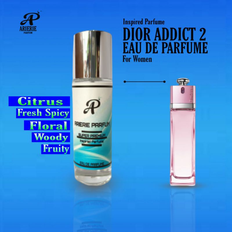 Arierie Parfum Dior Addict 2 ( Best Seller Women )