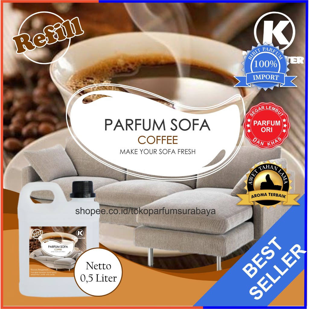 Parfum Sofa Aroma Coffe ( Kopi ) Wangi &amp; Tahan Lama | Kemasan refil 0.5 Liter | Bisa Cod | Terlaris