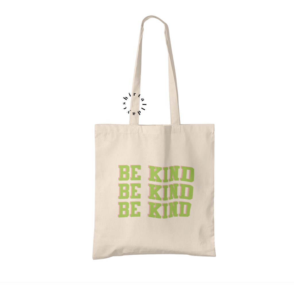 Tote Bag Tas Belanja Kanvas Natural Katun Bisa Custom Desain BeKind [tshirtallday]