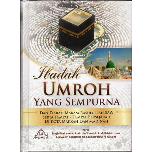 Ibadah Umroh Yang Sempurna Dan Ziarah Makam Rasulullah SAW B-1249