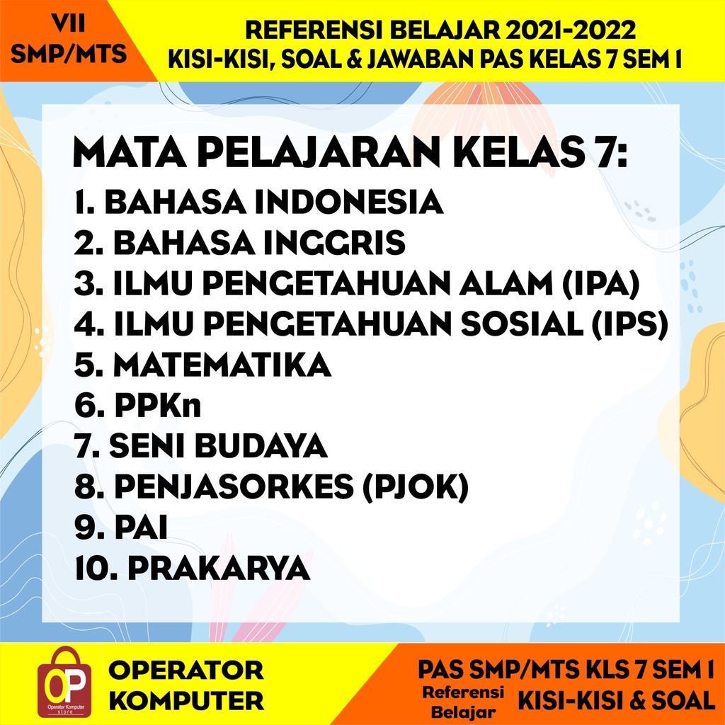 

REFERENSI BELAJAR KISI-KISI, SOAL & JAWABAN PAS KELAS 7 SEMESTER 1 TH 2021-2022