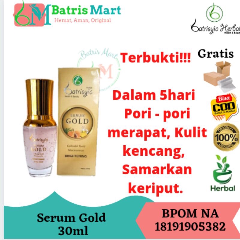 Serum  Gold batrisyia herbal Pengecil pori - pori wajah perawatan kecantikan BPOM