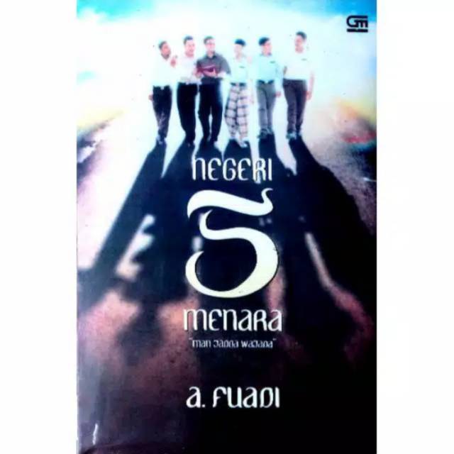 Download NOVEL NEGERI 5 MENARA - A. Fuadi
