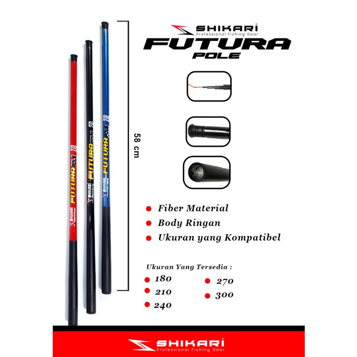 Tegek Pancing Shikari Futura Pole 180cm - 300cm Fiber (Ruas Panjang 58cm) Lengkap Murah Berkualitas - Engkus Fishing