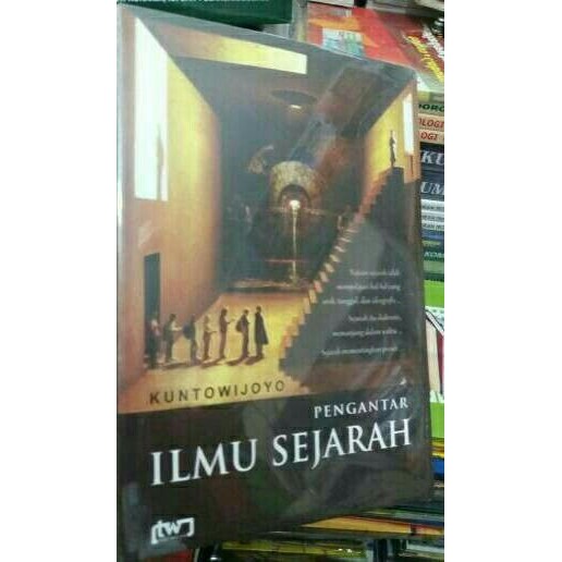 Pengantar ilmu sejarah ( Kuntowijoyo )