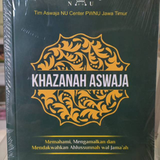 Khazanah Aswaja, Memahami, mengamalkan dan mendakwahkan ASWAJA