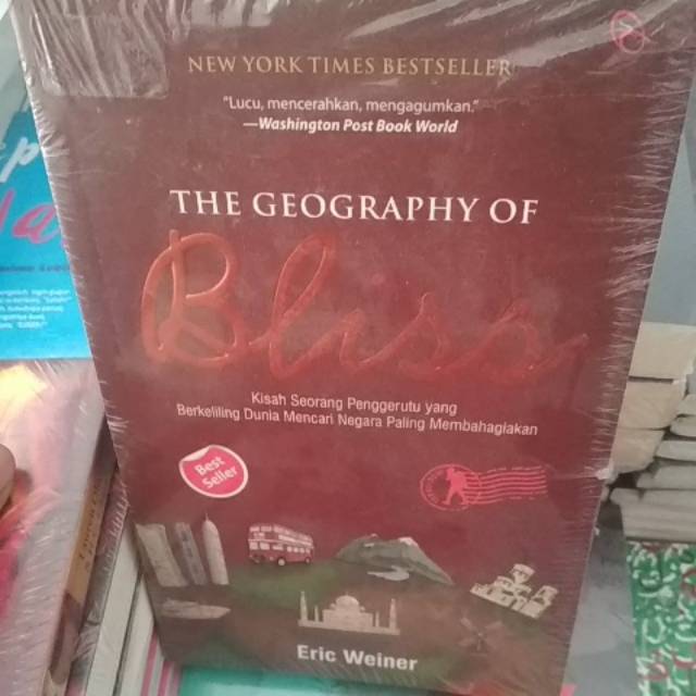 THE GEOGRAPHY OF  Bliss