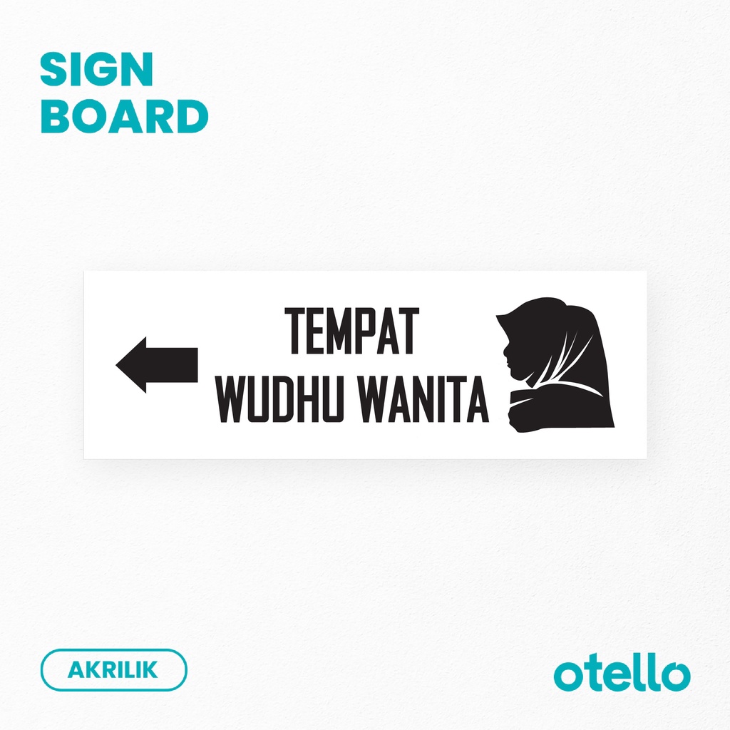 Otello Sign Tempat Wudhu Pria Wanita Panah ke Kiri Signage Akrilik Papan Nama Ruangan Acrylic Sign Petunjuk Tempat Wudhu Mushola Sticker Label Dinding Pintu