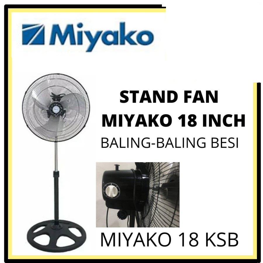 MIYAKO KIPAS ANGIN STANDFAN STAND FAN KSB18 KSB 18 KIPAS ANGIN BERDIRI MIYAKO 18INCH 18&quot;