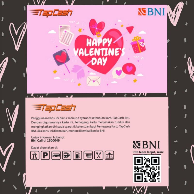 Tapcash BNI Valentine /HAPPY VALENTINE's DAY (2) edition 2022 ORI /Like eMoney eTOLL Flazz or Brizzi