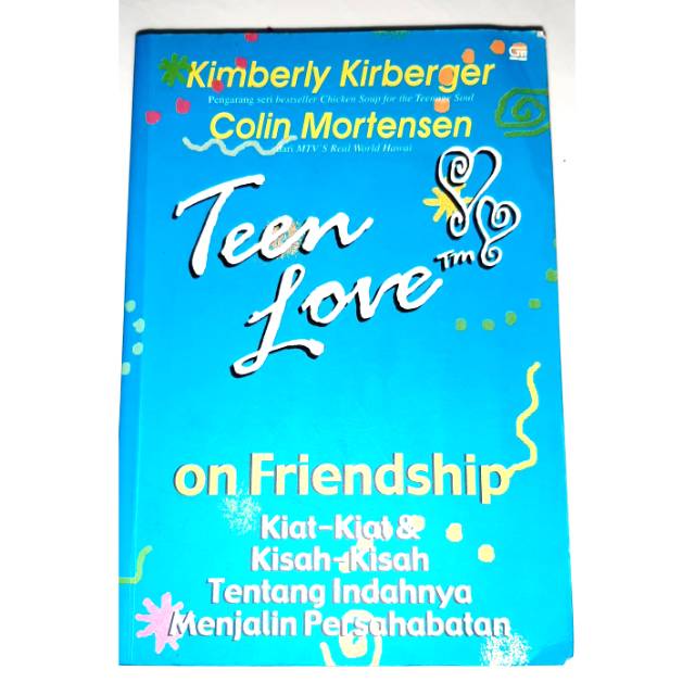 

Buku inspirasi pengembangan diri. Teen love on friendship. Kiat kisah indahnya persahabatan