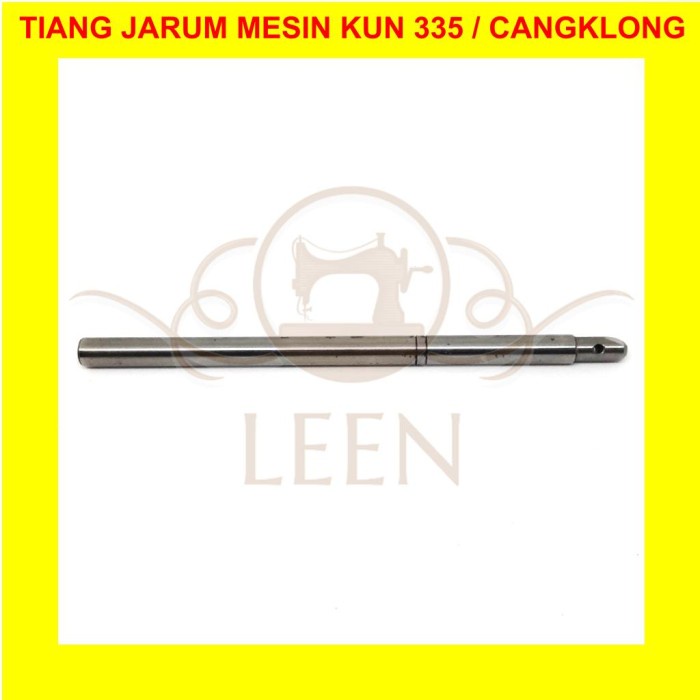 Tiang Jarum Mesin Jahit Kun Cangklong Cylinder Bed Tas Kulit LEEN
