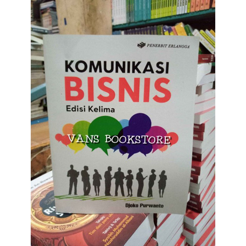 

KOMUNIKASI BISNIS EDISI 5 BY DJOKO PURWANTO