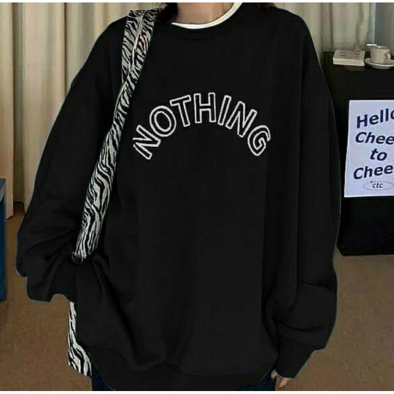 NOTHING SWEATER OVERSIZE WANITA  SWEATER MURAH SWEATER CREWNECK SWITER