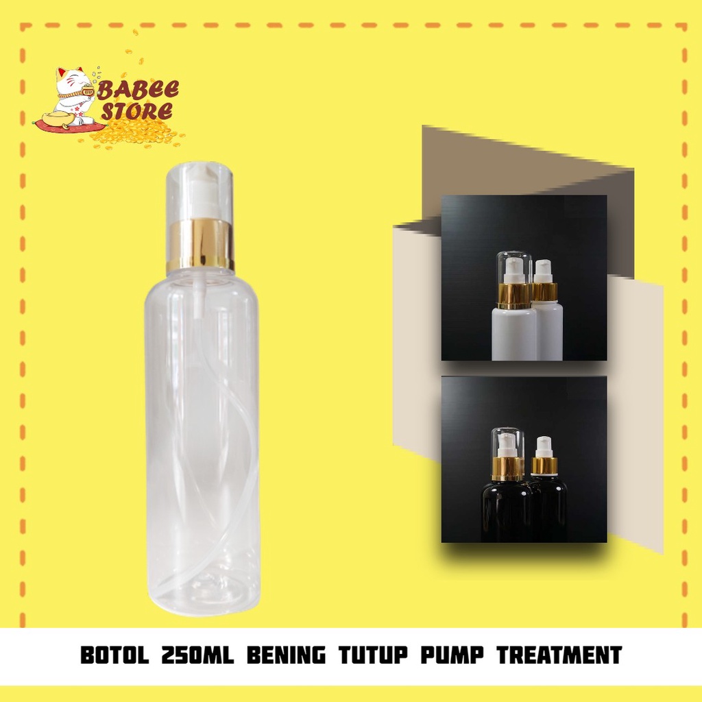 BABEE - BOTOL PLASTIK 250ML PUMP TREATMENT GOLD / BOTOL 250 ML / BOTOL ISI ULANG [HARGA GROSIR]