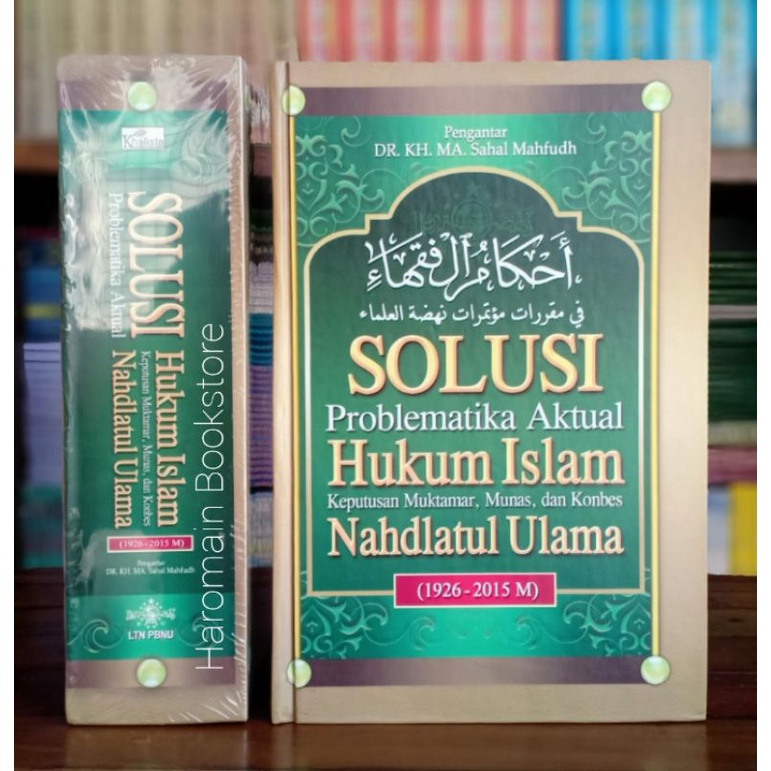 SOLUSI PROBLEMATIKA AKTUAL HUKUM ISLAM | Ahkamul Fuqoha | Ori bersegel