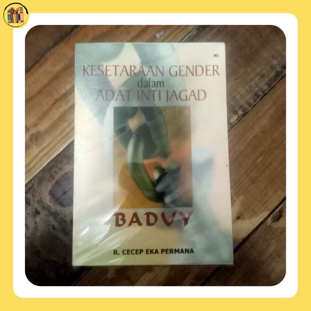 Jual Kesetaraan Gender Dalam Adat Inti Jagat Baduy R Cecep Eka