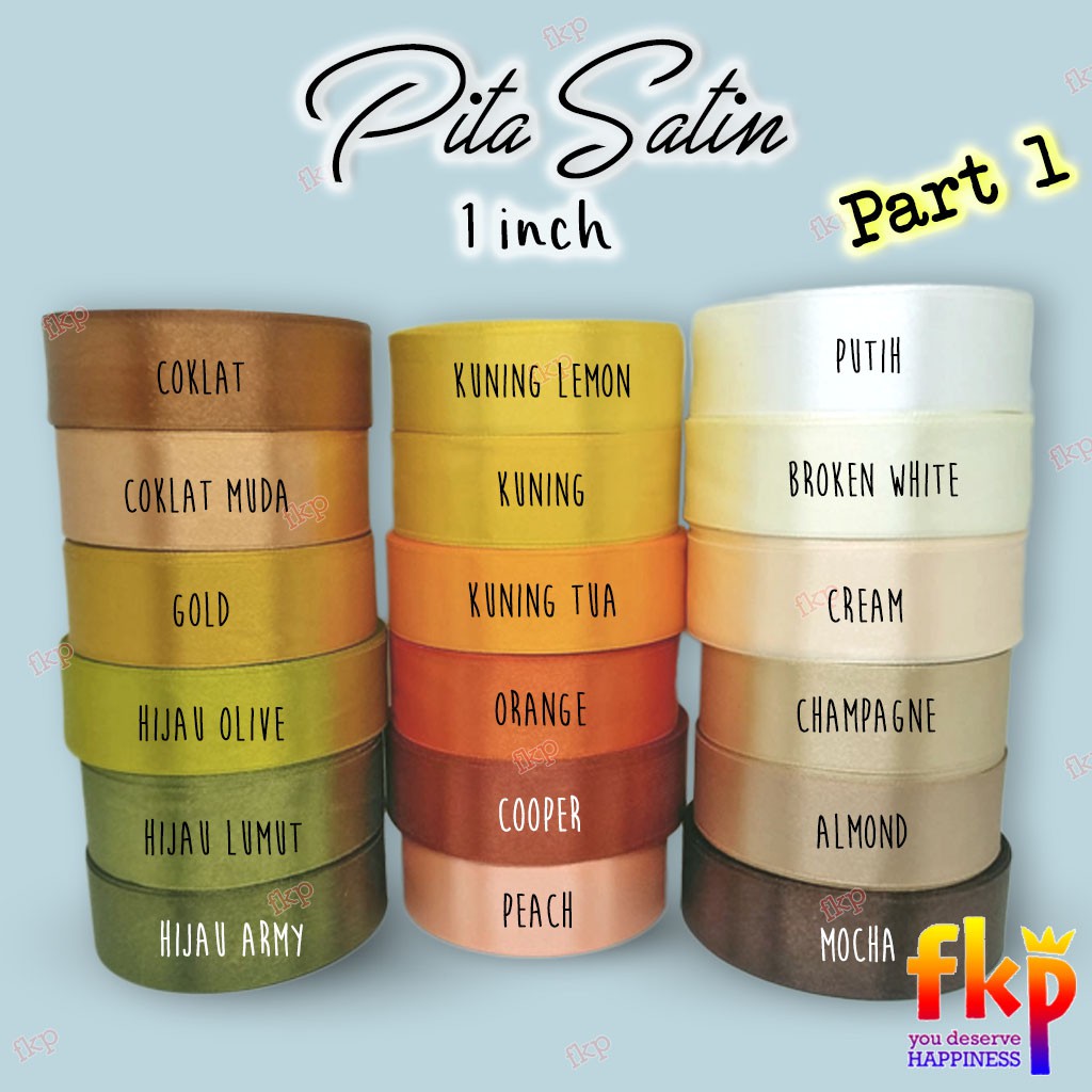 

FUN KIDS PARTY Pita Kain Satin 1 inch 44 Warna Paling Lengkap / Pita Satin 1" / 2,5cm panjang 20 yard