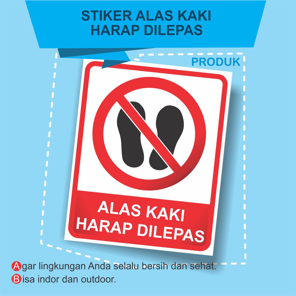 

STIKER ALAS KAKI HARAP DILEPAS