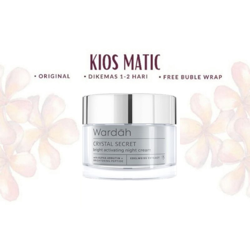 KIOS MATIC - WARDAH CRYSTAL SECRET NIGHT CREAM | KRIM MALAM WHITE SECRET