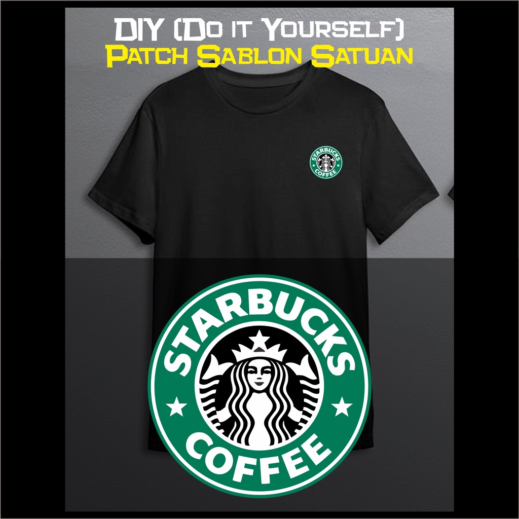 STIKER BAJU STARBUCKS PATCH SABLON SATUAN DIY AKSESORIS FASHION KAOS PRIA