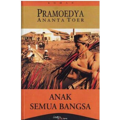 READY STOCK Anak Semua Bangsa By Pramudya Ananta Toer