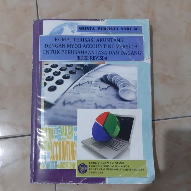 

Komputerisasi akuntansi dengan myob accounting versi 18 shinta permata sari