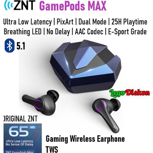 ZNT Gamepods MAX TWS GAMING LOW LATENCY PixArt Gen 2 True Wireless Lo