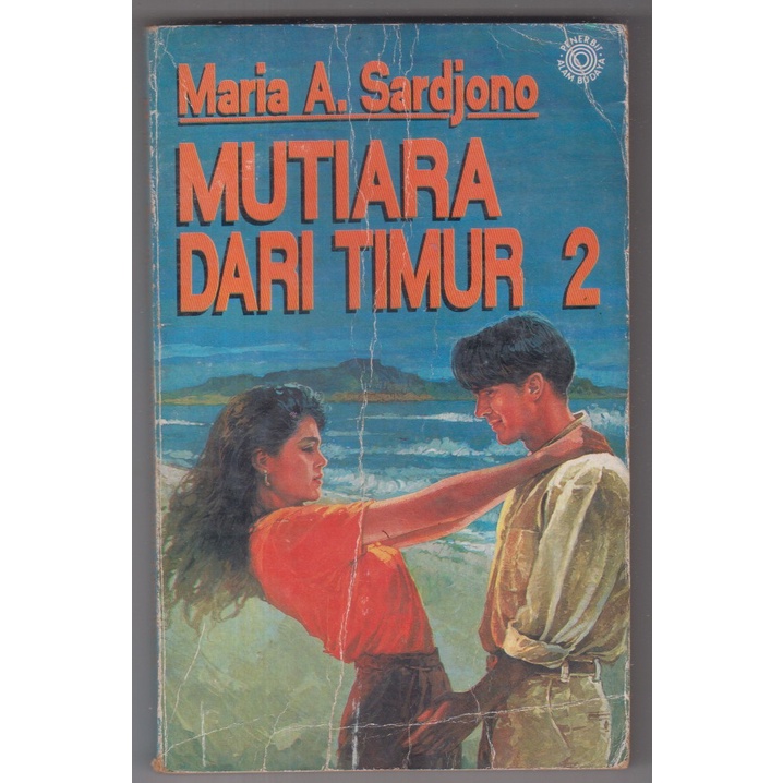 NOVEL MARIA A SARDJONO - MUTIARA DARI TIMUR BUKU KEDUA