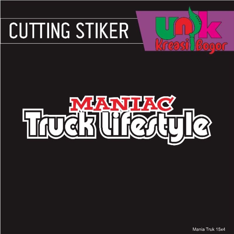 

Cutting Stiker Maniac truck / Stiker Keren / Stiker Murah