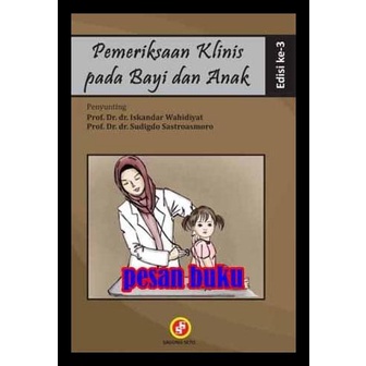 

TERBARUU!! Buku Pemeriksaan Klinis Pada Bayi dan Anak Edisi 3 Sudigdo Sastroasmor PROMO