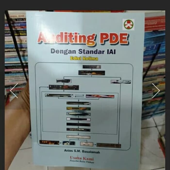 Auditing PDE dengan standar IAI edisi kelima 5 anies s m basalamah