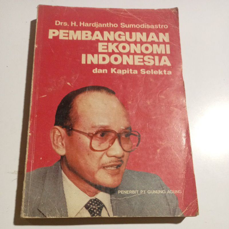 ,-PEMBANGUNAN EKONOMI INDONESIA dan Kapita Selekta.