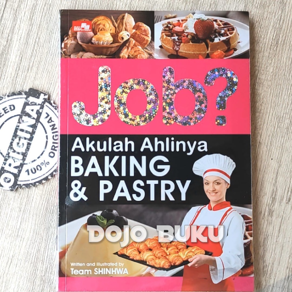 Buku Job? Akulah Ahlinya Baking &amp; Pastry by Kugil Publishing