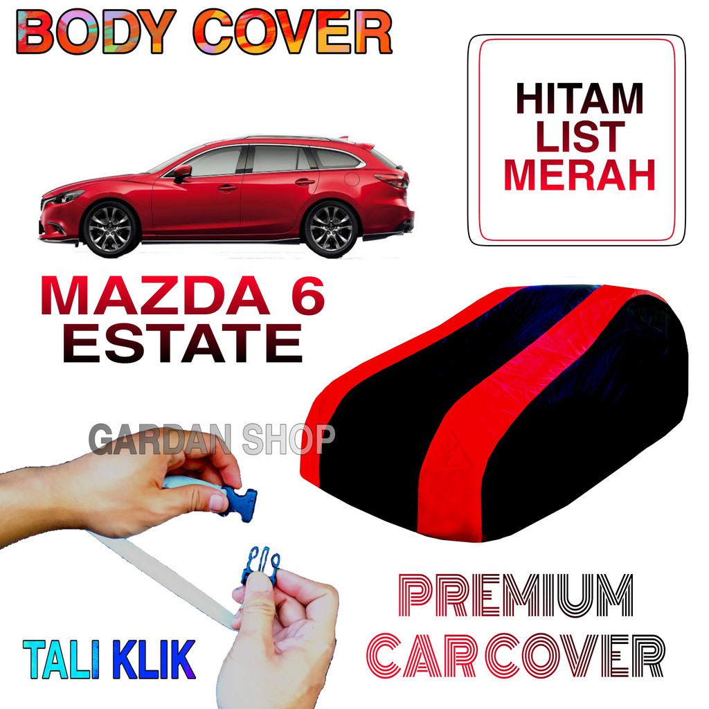 Sarung Mobil MAZDA 6 ESTATE List MERAH Body Cover Penutup Mazda 6 Sedan PREMIUM Red