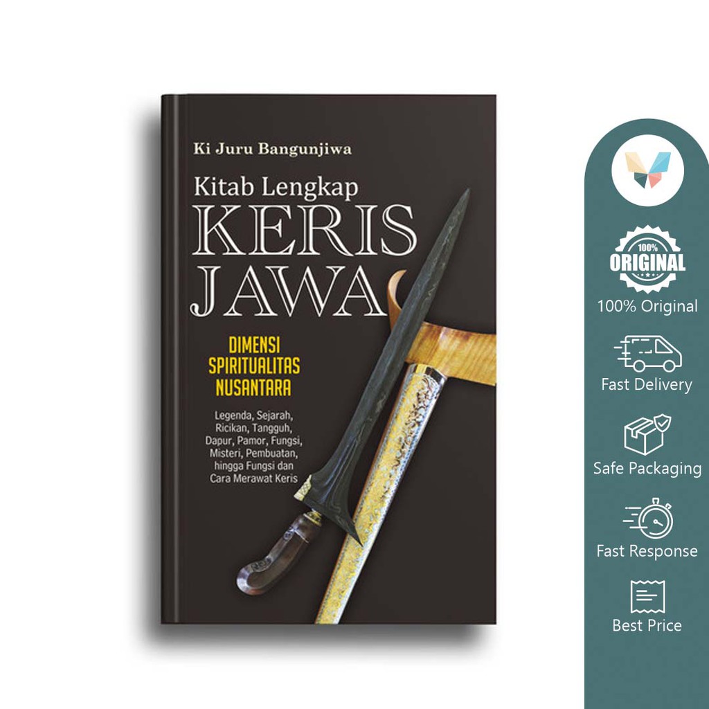 BUKU Kitab Lengkap Keris Jawa: Dimensi Spiritualitas Nusantara