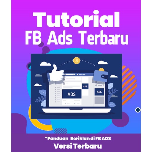 Judul: Hancurkan Target Penjualanmu! Panduan Lengkap Facebook Ads 2024: Raih Profit Gila-Gilaan!