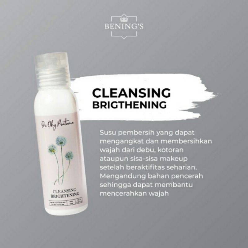 Cleansing Brightening dr Oky Pratama / Benings Skincare / Benings Clinic