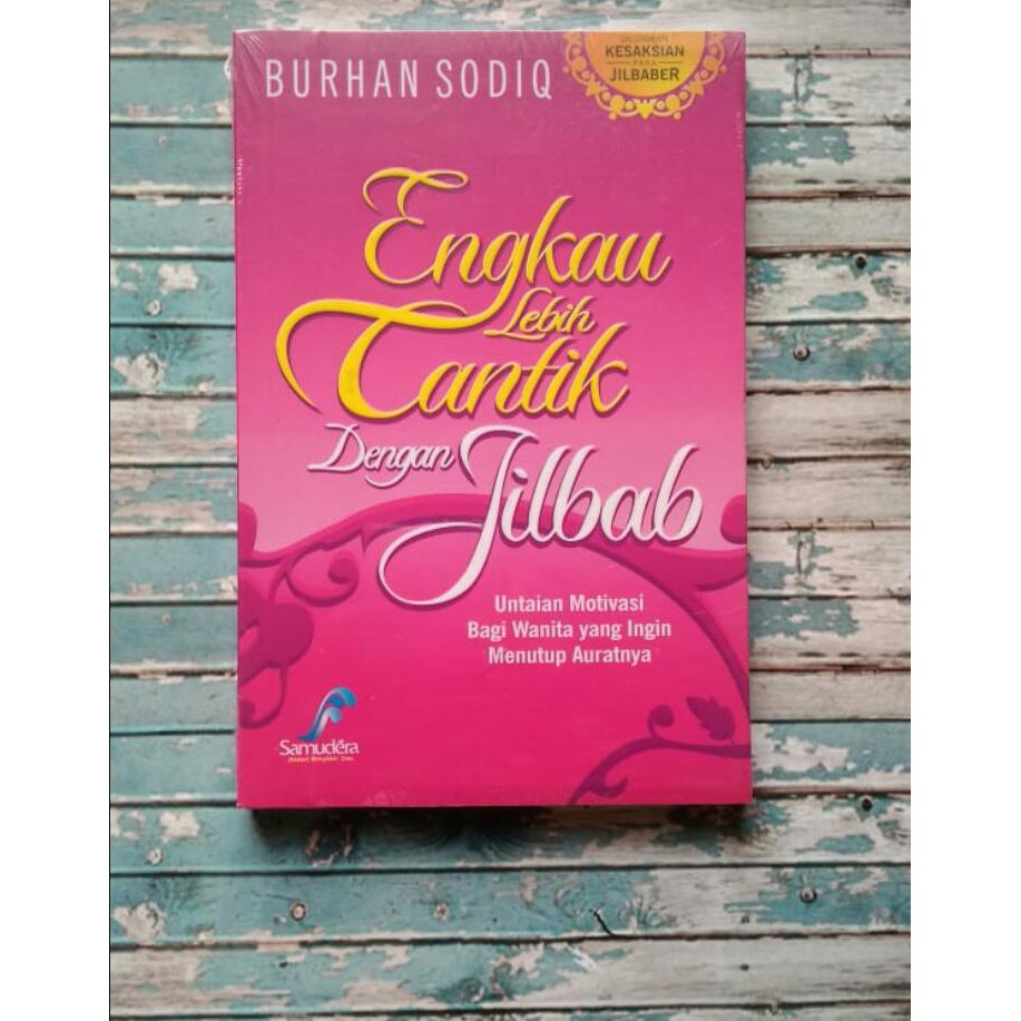 Engkau Lebih Cantik Dengan Hijab - Burhan Sodiq