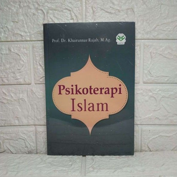 PSIKOTERAPI ISLAM  Prof. Dr. Khoirunnas Rajab M.Ag.  AMZAH PREMIUM AJ-ISLU Fakultas Psikologi UIN SU