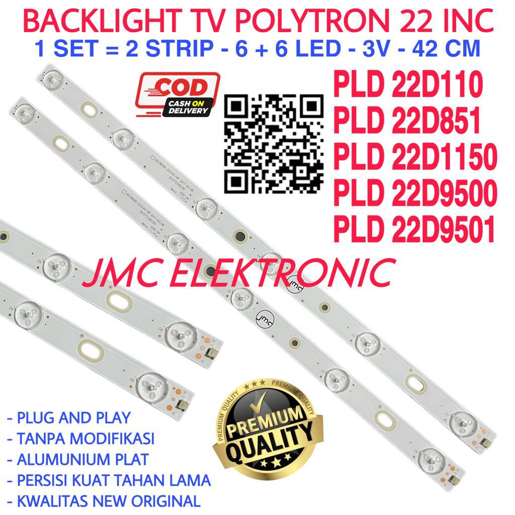 BACKLIGHT TV LED POLYTRON 22 INC PLD 22D110 22D851 22D1150 22D9500 22D9501 6K 3V LAMPU LED 22IN PLD22D110 PLD22D851 PLD22D1150 PLD22D9500 PLD22D9501