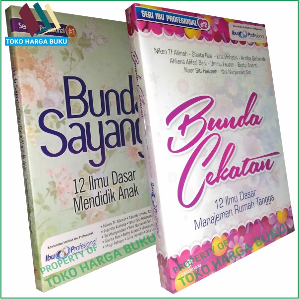 Foto Bunda Sayang dan Bunda Cekatan - 12 Ilmu dasa Anak dan Keluarga
