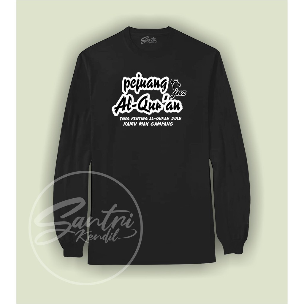kaos dakwah islami premium distro bisa couple / kaos santri / kaos tahfidz / kaos pejuang al quran-4