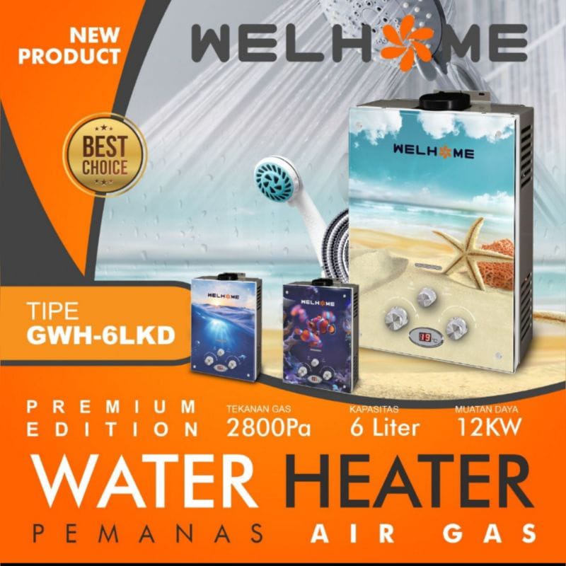 Water Heater  Welhome / PEMANAS AIR GAS WELHOME  6LP 6LHD 6LKD