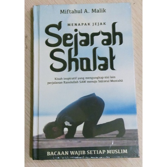 Menapak Jejak Sejarah Sholat