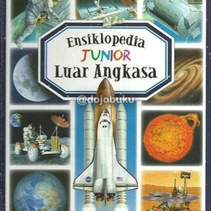 BEST SELLER Ensiklopedia Junior : Luar Angkasa (BIP) TERJAMIN