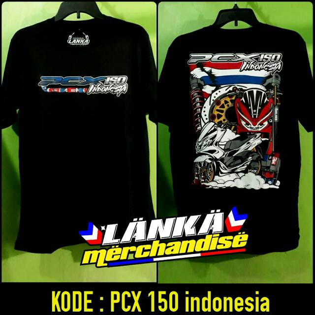 Kaos motor PCX 150 INDONESIA / baju / co / pria / bikers / murah / LANKAmerchandise