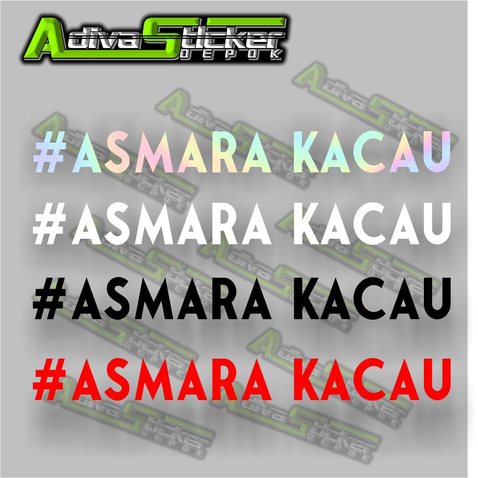 STIKER CUTTING ASMARA KACAU